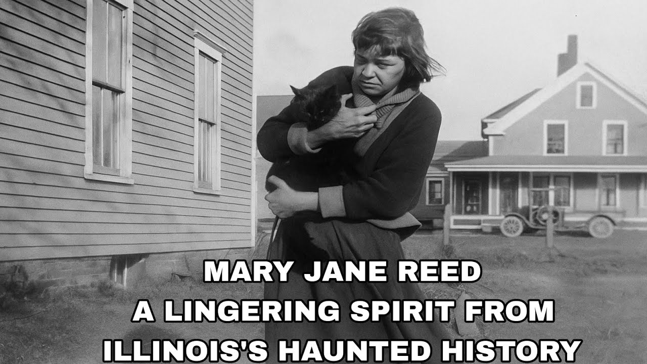 “Mary Jane Reed Illinois’s Haunted Mystery
