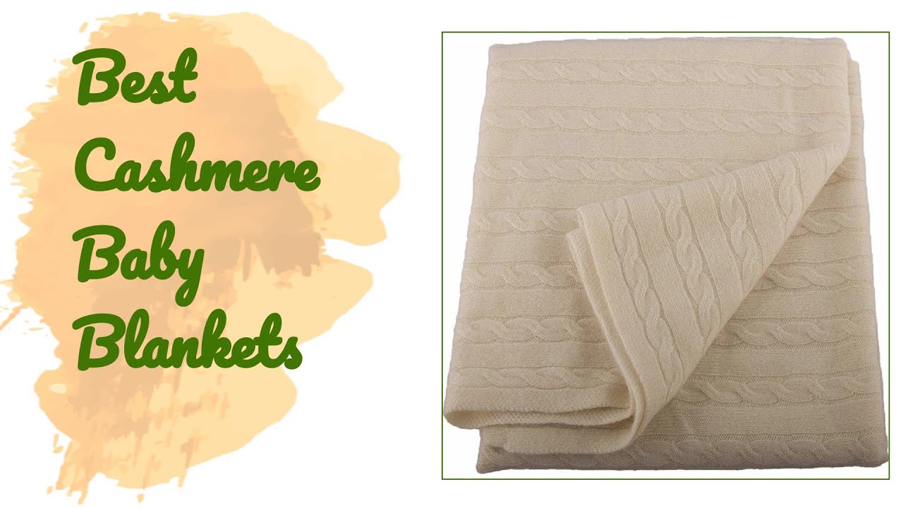 🌵1 Best Cashmere Baby Blankets 2020 YouTube
