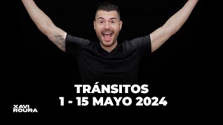 TRÁNSITOS 1ra 15na mayo 2024  Ha llegado el momento de actuar. Hazte cargo de la situación.