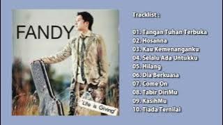 Fandy Idol - Life is Giving (Lagu Rohani Full Album)