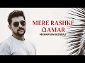 Download Lagu Mere Rashke Qamar - Manan Bhardwaj - New Lyrics - 2021 | Nusrat Fateh Ali Khan