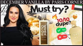 NEW 🔥 DECEMBER VANILLA by PARIS CORNER - First Impressions &amp; Comparison Vanilla Royale by Kayali