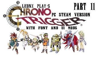 Chrono Trigger PC Steam with Font and UI Mods- LeonX Play