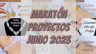 MARATÓN DE LOS PROYECTOS DE BISUTERÍA DE JUNIO 2023