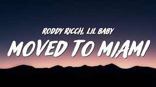 Roddy Ricch - moved to miami (Lyrics) ft. Lil Baby