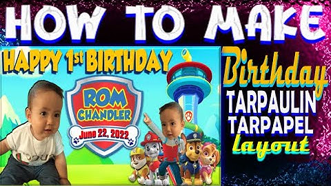 HOW TO MAKE BIRTHDAY TARPAULIN-TARPAPEL USING MS POWERPOINT II PAW PATROL THEMED