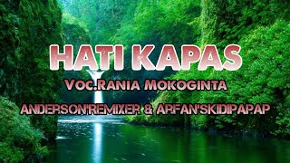 Anderson'Remixer ft Arfan'Skidipapap - Hati Kapas voc.Rania Mokoginta_NwRmx