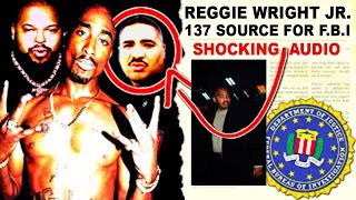 FBI Agent Reveals Reggie Wright Jr. As 137 Source! [FBI Informant]