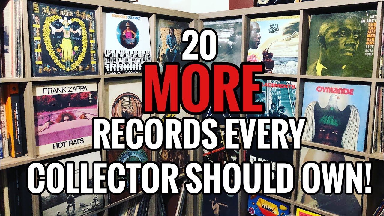 20 MORE Records Every Collector Should Own PART 2! Intermediate 20 MORE Records Every Collector Should Own PART 2! Intermediate
