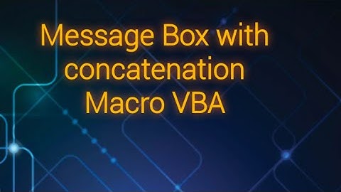 Message box with concatenation | Macro VBA