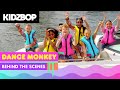 KIDZ BOP Kids - Dance Monkey (Behind The Scenes) [KIDZ BOP Party Playlist!]