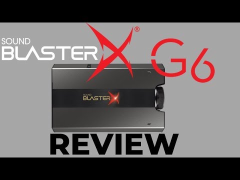 Creative Sound BlasterX G6 Review