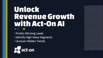 Demo: Unlock Revenue Growth with Act-On AI