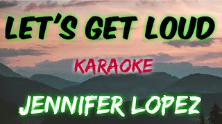 LET'S GET LOUD - JENNIFER LOPEZ (KARAOKE VERSION) Resimi