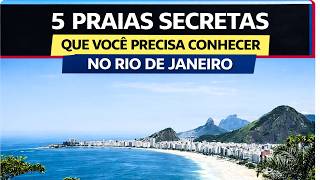 5 Secret Beaches You Need to Visit in Rio de Janeiro