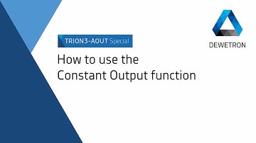 How to use the constant output functionality // DEWETRON Academy // TRION3-AOUT Special