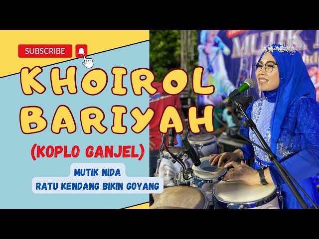 KHOIROL BARIYA KOPLO MUTIK NIDA RATU KENDANG LIVE TAHUNAN JEPARA class=