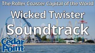 Cedar Point - Wicked Twister Soundtrack