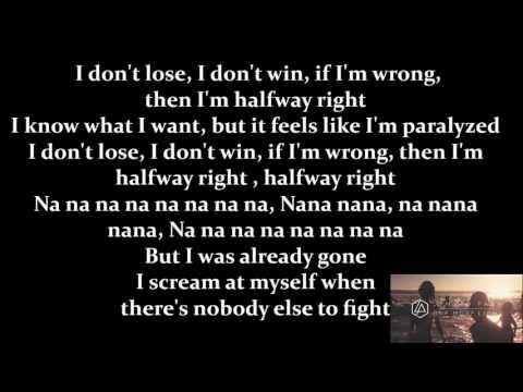 Linkin Park   Halfway Right Lyrics