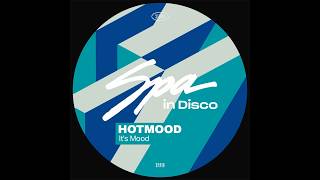 Hotmood - It's Mood (Original Mix)