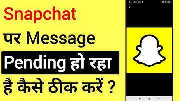 Snapchat Par Message Pending Ho Raha Hai To Kaise Thik Kare | Snapchat Pending Problem Solve