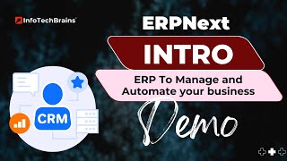 ERPNext Demo | Full ERP Walkthrough for CRM, Sales, Accounting, HR & More | InfoTechBrains