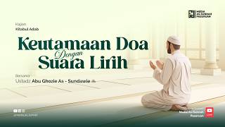 Download Lagu 🔴 [ LIVE ] THE IMPORTANCE OF PRAYING IN A LOW VOICE | Ustadz Abu Ghozie As Sundawie