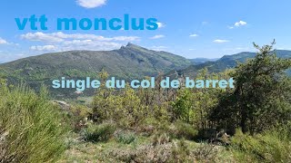 vtt montclus single col de barret