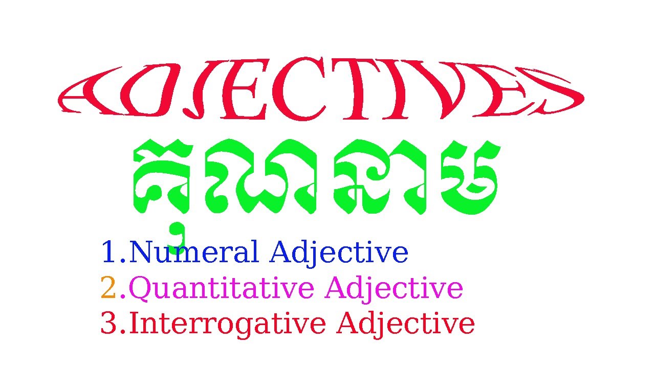 adjective-part-2-numeral-adjectives-quantitative-adjective-interrogative-adjectives-youtube