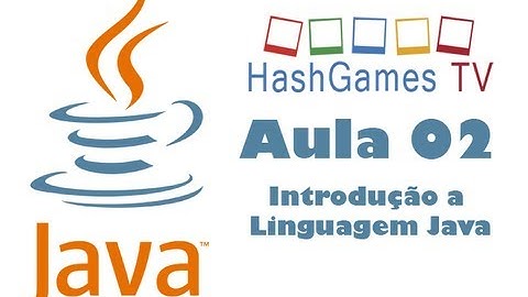 Aula02 - Introdução a Linguagem Java
