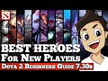 The BEST DOTA 2 HEROES for Beginners! [Dota 2 7.30b]