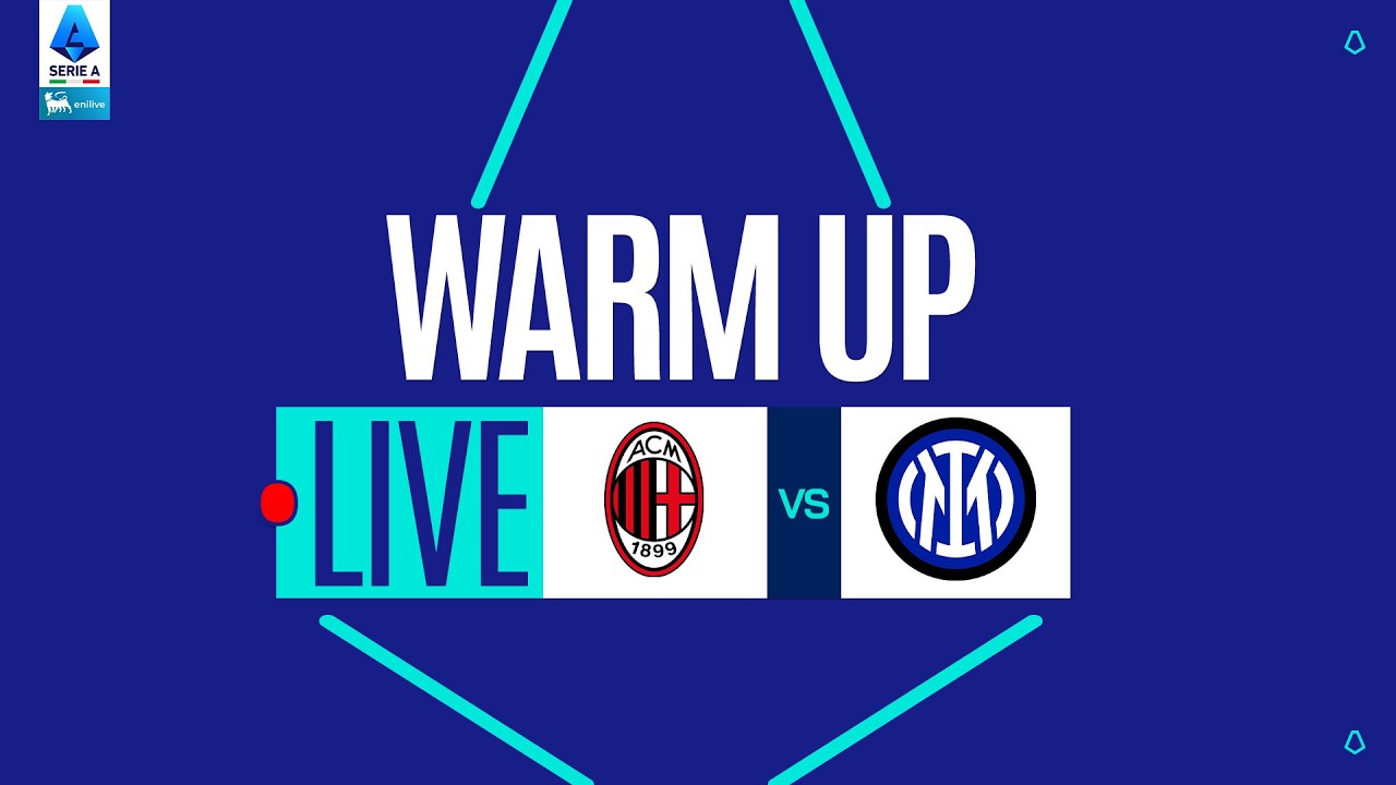 🔴 LIVE | Warm up | MILAN-INTER | Serie A Enilive 2025/26