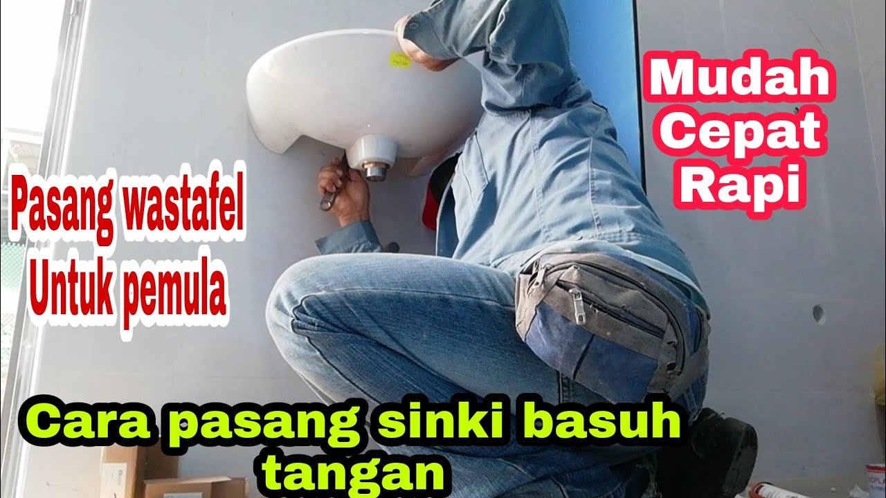 Cara Pasang Sinki Basuh Tangan Atau Wastafel Untuk Pemula Youtube