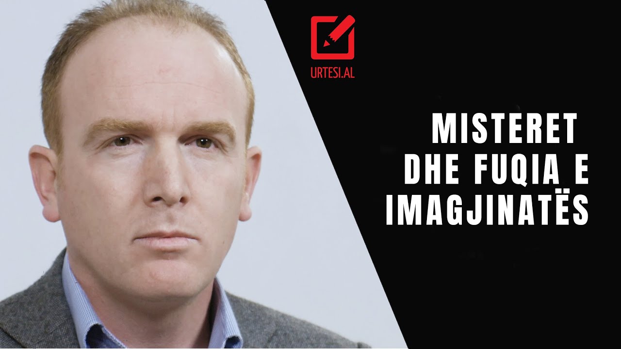 Misteret dhe fuqia e imagjinatës