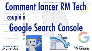 Comment lancer un audit RM Tech couplé à Google Search Console