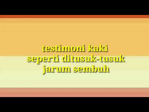 Testimoni kaki seperti ditusuk tusuk jarum sembuh, di mondokan,sragen
