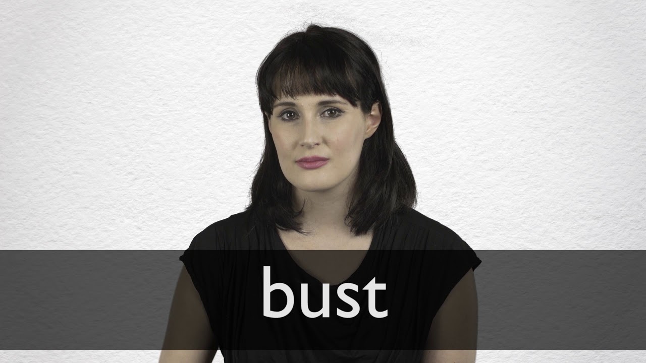 Bust — what is BUST definition 