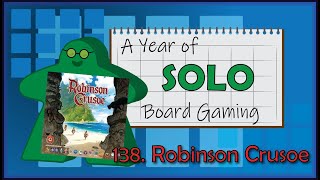 A Year of Solo Board Gaming Day 138: Robinson Crusoe (Jenny Needs Help)