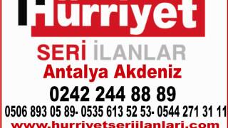 0242 244 88 89 Hürriyet Konyaaltı Seri Ilan , Hürriyet Akdeniz Seri Ilan