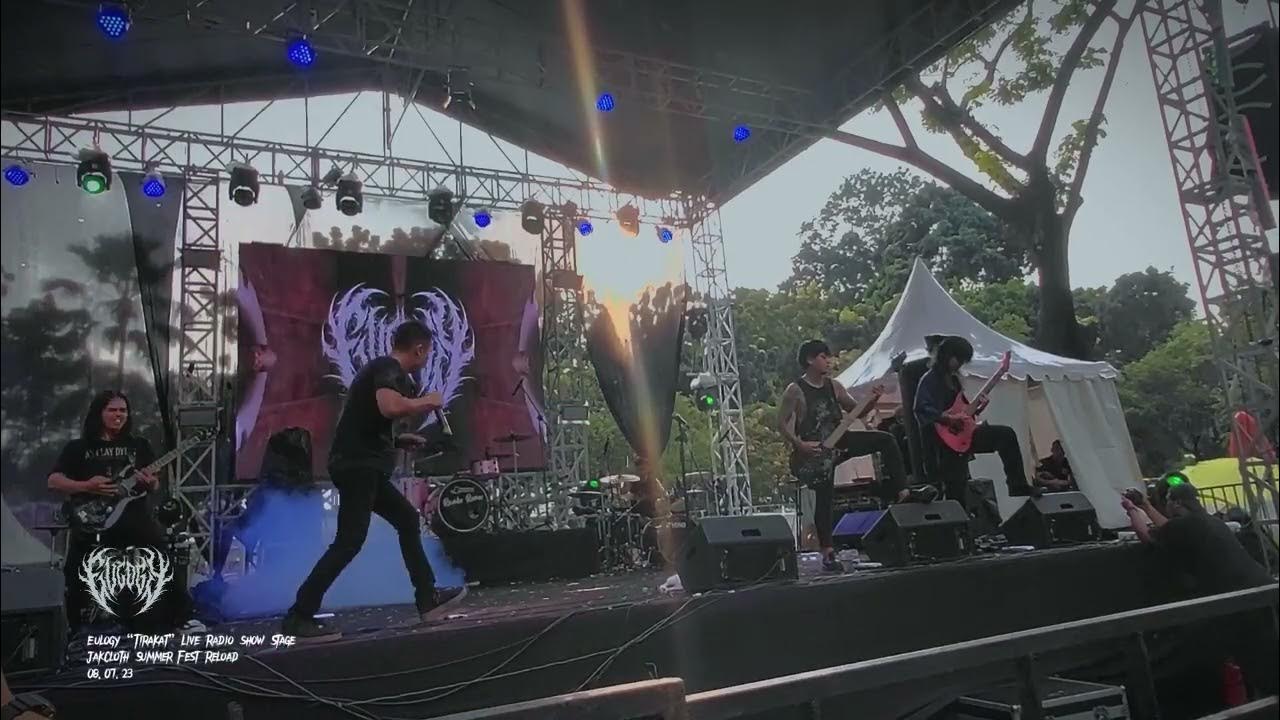 Eulogy “Tirakat” Live Radio Show Stage | JakCloth Summer Fest Parkir Timur - SenayanJkt 08.07.23 Eulogy “Tirakat” Live Radio Show Stage | JakCloth Summer Fest Parkir Timur - SenayanJkt 08.07.23