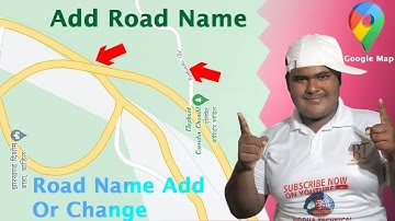 How to add road name on google map | Google maps me road ka name kaise Dale 🔥