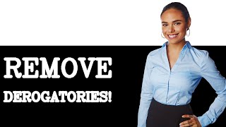 How To Remove Derogatory Items From A Credit Report (2025)