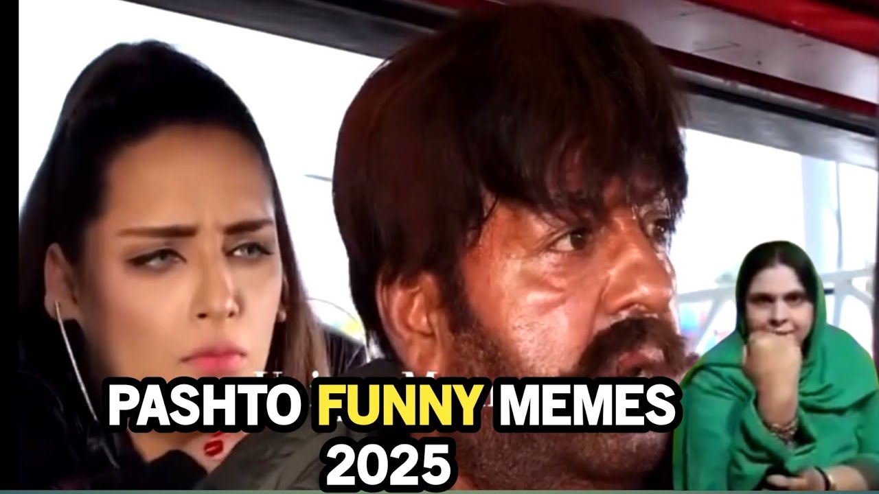 Pushtu Meme Pashto Funny Shahid Khan MEMES 2025🤪Pashto Memes - YouTube