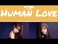 [LYRICS/가사] IZ*ONE (아이즈원) - Human Love (人間愛 )