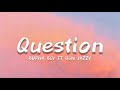 Burna Boy Question Feat Don Jazzy Lyrics 