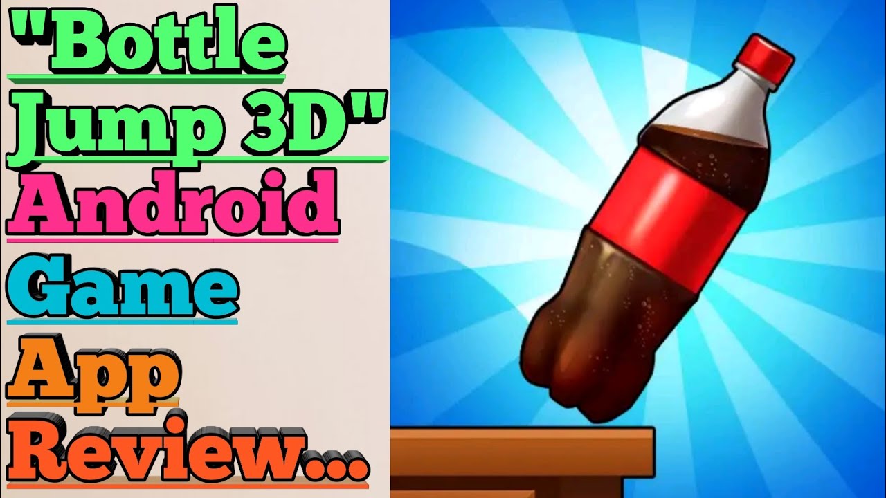 "Bottle Jump 3D" Android Game App Review... YouTube