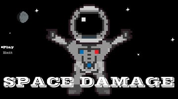 SPACE DAMAGE - First Game for Game Jam - ( #Notice Me Game Jam )