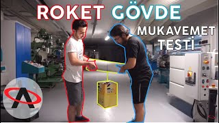 Roket Gövdesi Mukavemet Testi