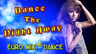 NINA - Dance the night away. Euro Mix. Eurodance 90s. (Dance Video)