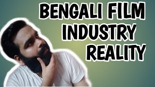 Bengali Film Industry Reality Inside